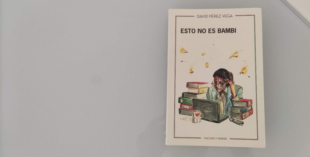 Esto no es Bambi Reseña del libro escrito por David Pérez Vega