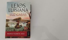 Por qué leer Lejos de Luisiana de Luz Gabás