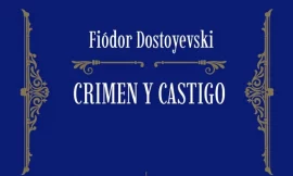 Reseña Crimen y castigo (1866). Fiódor Dostoyevski