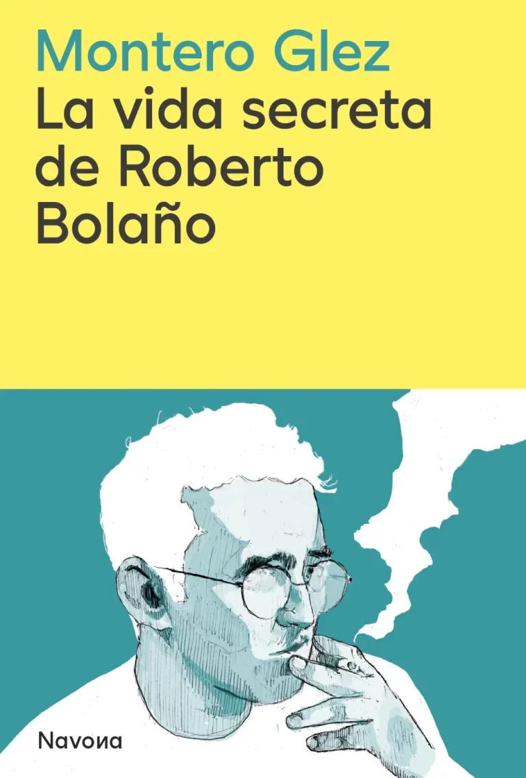 Lee más sobre el artículo La vida secreta de Roberto Bolaño. Reseña