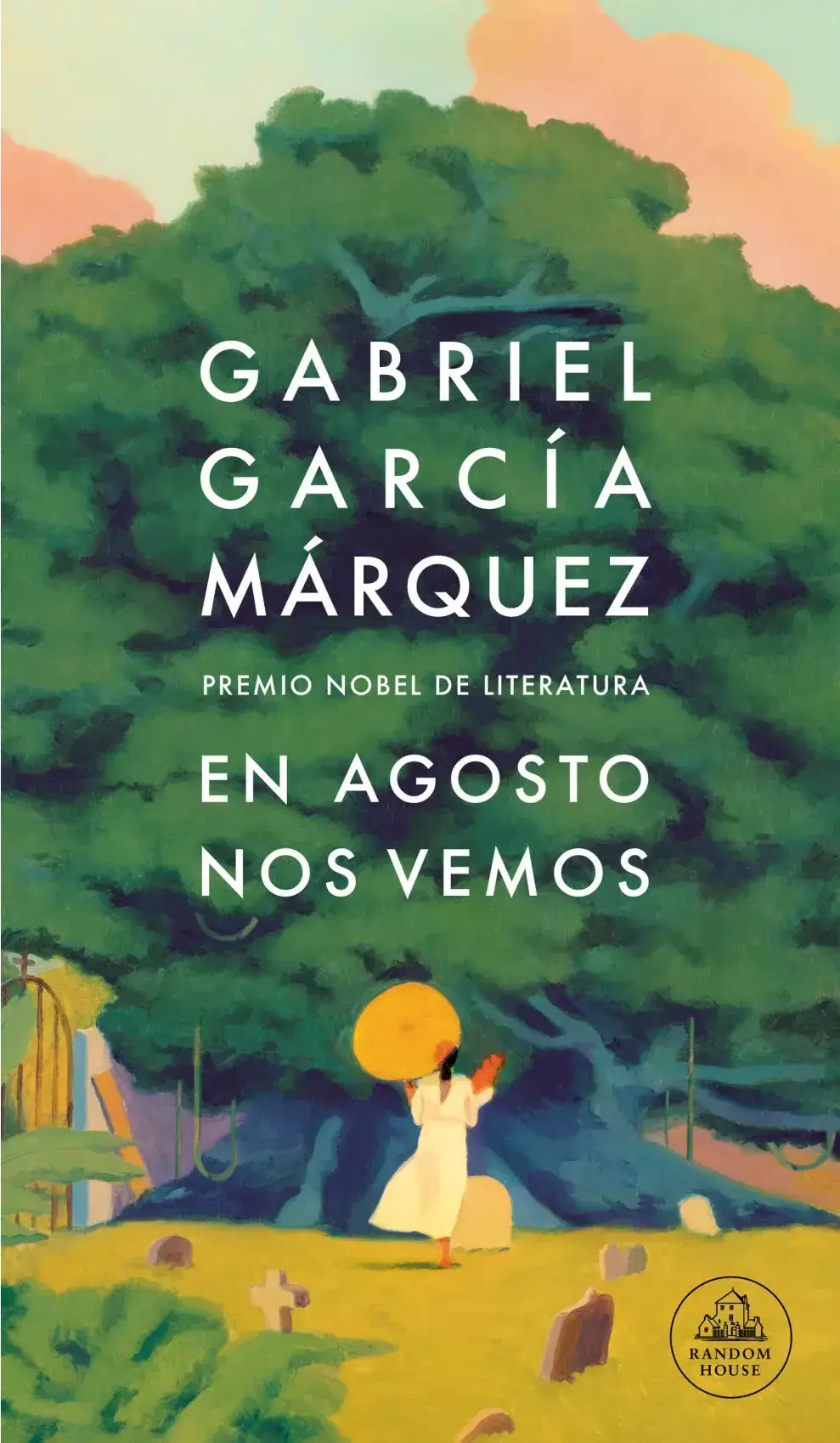 Reseña de En agosto nos vemos de Gabriel García Márquez