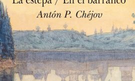 La estepa / En el barranco de Anton Chéjov