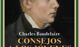 Consejos a los jóvenes escritores. Charles Baudelaire