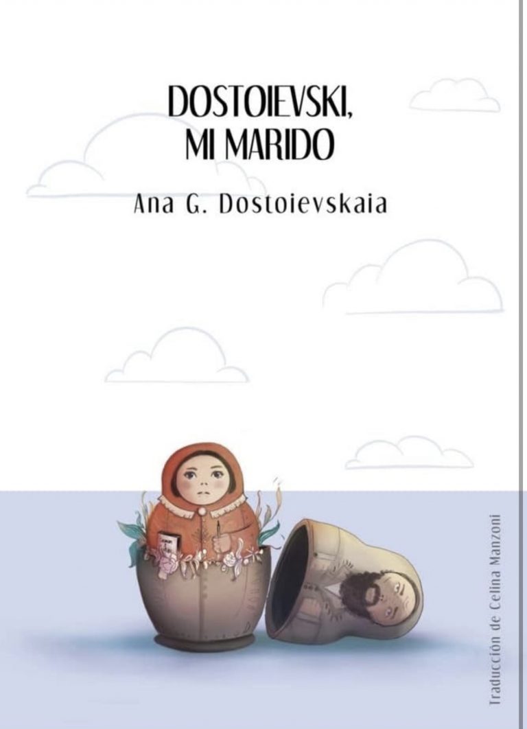 Lee más sobre el artículo Dostoievski, mi marido. Las memorias de Ana Dostoievskaia.