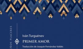 Primer amor. Iván Turguénev. 1860
