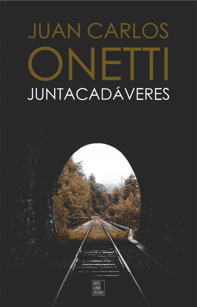 Reseña Juntacadáveres Juan Carlos Onetti